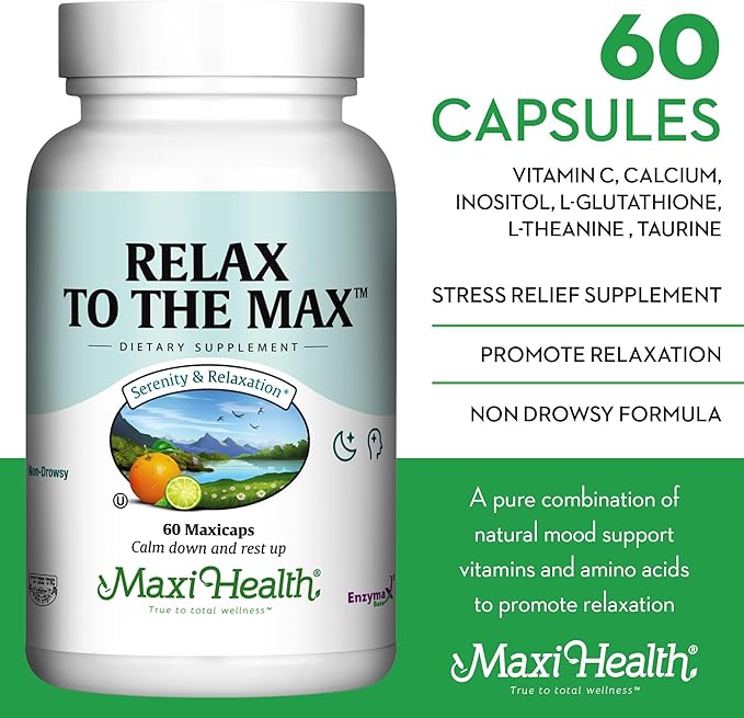 Maxi Health - Relax to The Max Stress Relief Formula (60 Count) Capsules with Vitamin C, Calcium, L-Theanine, L-Taurine & Amino Acids - All Natural Calming & Relaxation Supplements