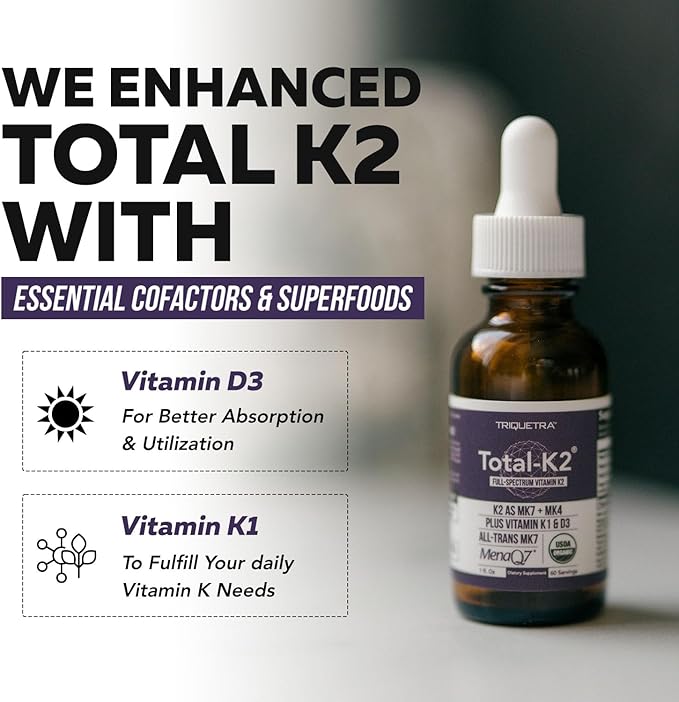 Total K2® | Vitamin K2 as MK7 & MK4 | Plus K1 & Vitamin D3 Cofactor - 620 mcg K2 per Serving - All-Trans MK7 from MenaQ7® - Full-Spectrum Vitamin K - Vegan, Organic Certified (Liquid 1 oz)