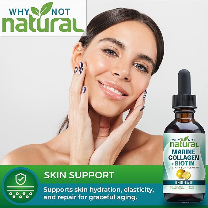 Why Not Natural Vitamin B Complex Liquid Drops and Marine Liquid Collagen for Hair, Skin and Nails