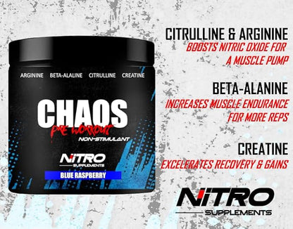 Nitro Supplements - Chaos - Non Stim Pre-Workout (30 Sevings) Beta-Alanine, L-Citrulline, Arginine, Creatine, Taurine Stim-Free Non-Stimulant (30 Servings, Blue Raspberry)