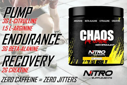 Nitro Supplements - Chaos - Non Stim Pre-Workout (30 Sevings) Beta-Alanine, L-Citrulline, Arginine, Creatine, Taurine Stim-Free Non-Stimulant (30 Servings, Lemonade)