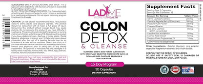 Pure Colon Cleanse & Detox 15 Day Program - Herbal Laxative Constipation Relief with Psyllium Husk, Cascara Sagrada & Senna Leaves - Special Women Intestinal Cleanser by Ladyme - 30 Capsules