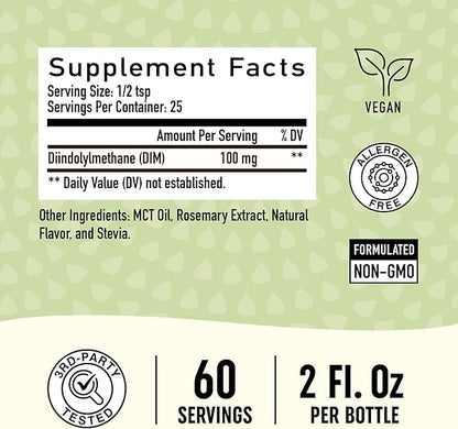DIM Liquid Drops Supplement 100mg for Estrogen Balance for Women & Men | Hormone Balance, Menopause Supplements for Women, PMS Support & Antioxidant Support | Vegan, Non-GMO, Third-Party Tested
